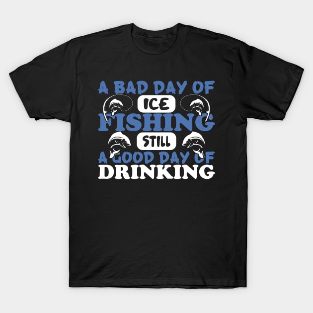 A Bad Day of Ice Fishing Still Design T-Shirt by FancyVancy